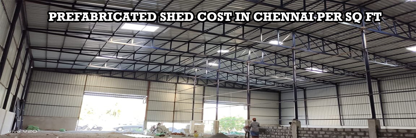 blog-prefabricated-shed-cost-in-chennai-per-sq-ft